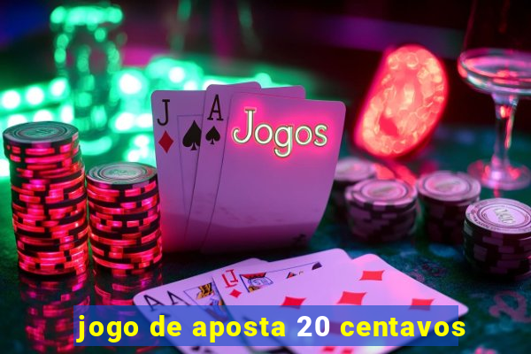 jogo de aposta 20 centavos